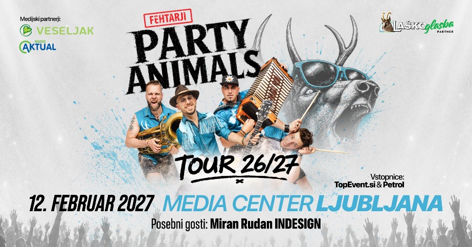Koncert Fehtarji Party Animals Tour 26/27 v Media Centru Ljubljana, 12. februarja 2027, s posebnim gostom Miranom Rudanom IND