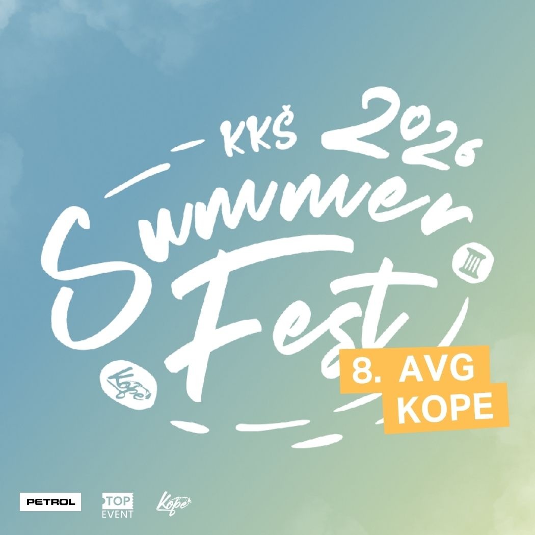 KKŠ SUMMER FEST 2026 KKŠ SUMMER FEST — where summer truly begins!