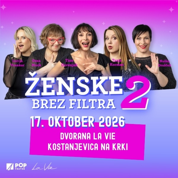 Ženske brez filtra, Kostanjevica na Krki, 17.10.2026 Komedija Ženske brez filtra, Kostanjevica na Krki, 17.10.2026