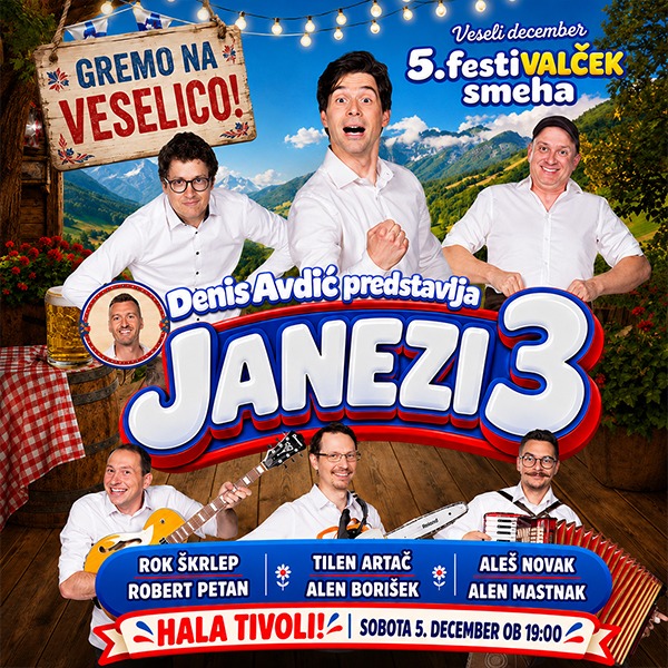 JANEZI 3 - GREMO NA VESELICO!, 5. 12.2026, Hala Tivoli, Ljubljana