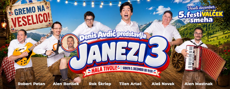 JANEZI 3 - GREMO NA VESELICO!, 5. 12.2026, Hala Tivoli, Ljubljana