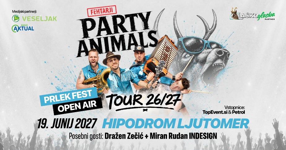 Koncert Fehtarji Party Animals Tour 26/27 – Prlek Fest Open Air na hipodromu Ljutomer, 19. junija 2027, s posebnimi gosti Dra