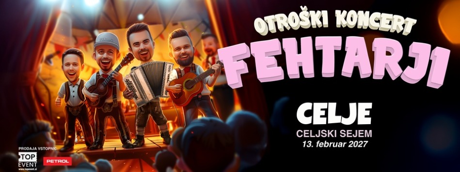 Otroški koncert Fehtarji v Celju, 13. februarja 2027, na Celjskem sejmu