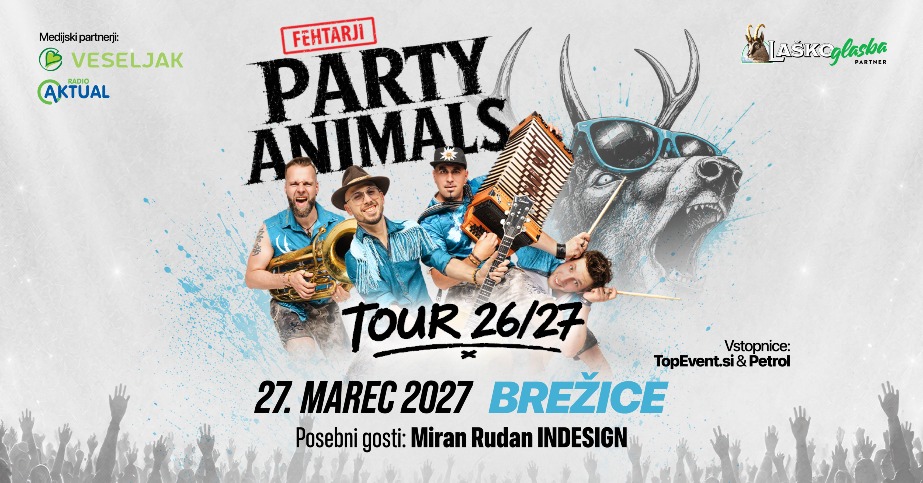 Koncert Fehtarji Party Animals Tour 26/27 v Brežicah, 27. marca 2027, s posebnim gostom Miranom Rudanom INDESIGN.