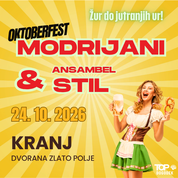 Oktoberfest, Modrijani and Ansambel STIL, 24.10.2026 Oktoberfest, Modrijani and Ansambel STIL, 24.10.2026