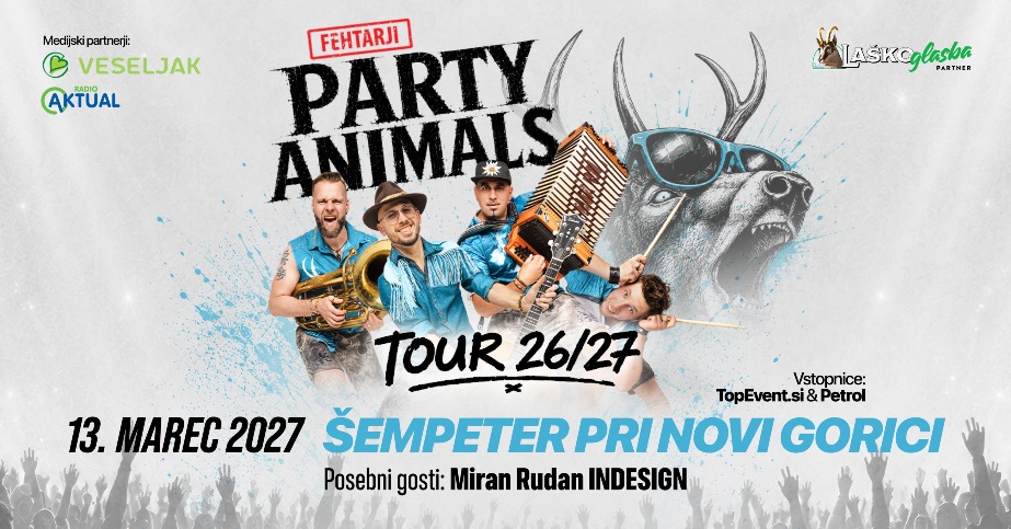 Fehtarji Party Animals Tour 26/27 concert in Šempeter pri Novi Gorici on March 13, 2027, featuring special guest Miran Rudan 