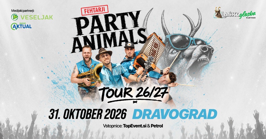 Koncert Fehtarji Party Animals Tour 26/27 v Dravogradu, 31. oktobra 2026